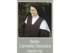 Livro Belén carmelita descalza : nuestra hija de Estanislao Pery, María Osborne (Espanhol)