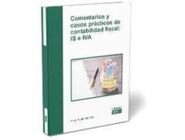 Livro Comentarios y casos prácticos de contabilidad fiscal : IS e IVA de Anna Ayats Vilanova (Espanhol)