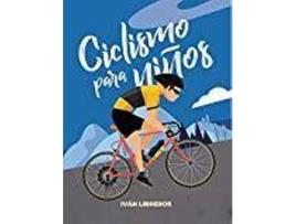 Livro Ciclismo para niños de Iván Libreros (Espanhol)