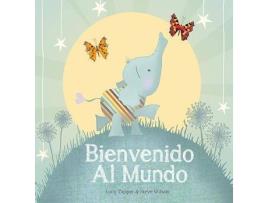 Livro Bienvenido Al Mundo de Ilustrado por Lucy Tapper (Espanhol)