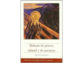 Livro Maltrato de género, infantil y de ancianos de General Rapporteur Teresa Sánchez Sánchez (Espanhol)