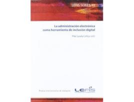 Livro La administración electrónica como herramienta de inclusión digital de María Pilar Lasala Calleja (Espanhol)