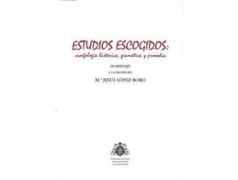 Livro Estudios escogidos: morfología histórica, gramática y prosodia de López Bobo, M.ª Jesús, Literary Editor Isabel Iglesias Casal, Literary Editor Ana Cano González (Espanhol)