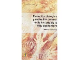 Livro Evolución biológica y evolución cultural en la historia de la vida del hombre de Manuel Alfonseca (Espanhol)