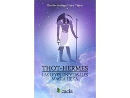 Livro Thot-Hermes : las leyes universales : magia-heka de Ramón Santiago López Tejero (Espanhol)