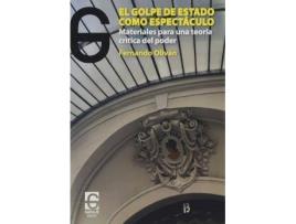 Livro El golpe de estado como espectáculo de Oliván López, Fernando (Espanhol)