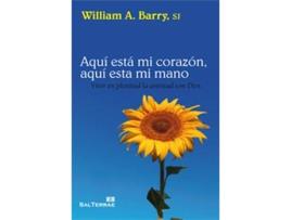 Livro Aquí Está Mi Corazón, Aquí Está Mi Mano de William A. Barry Sj (Espanhol)