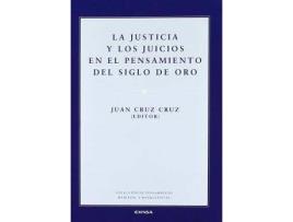 Livro La Justicia y Los Juicios En El Pensamiento del Siglo de Oro de Juan Cruz Cruz (Espanhol)