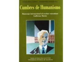 Livro Cumbres de Humanismo : Homenaje Internacional Al Escritor Venezolano Guillermo Moron de Alfonso Ortega, Alfredo . . . [Et Al. ] Pérez Alencart (Espanhol)