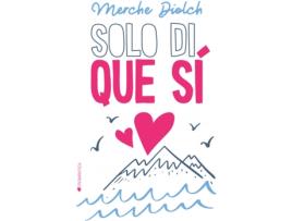 Livro Solo Di Que Sí de Merche Diolch (Espanhol)