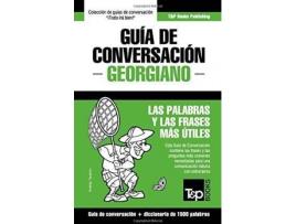 Livro Guia de Conversacion Espanol-Georgiano y diccionario conciso de 1500 palabras de Andrey Taranov (Espanhol)