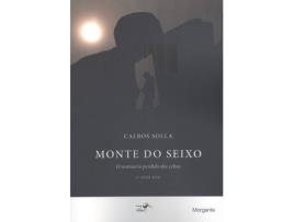 Livro Monte Do Seixo: O Santuario Perdido Dos Celtas de Carlos Solla (Galego)