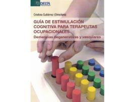 Livro Guía de estimulación cognitiva para terapeutas ocupacionales de General Rapporteur Cristina Gutiérrez Sansón (Espanhol)