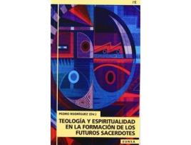 Livro Teologia y Espiritualidad En La Formacion de Los Futuros Sacerdotes de Rodríguez García, Pedro (Espanhol)
