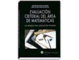 Livro EvaluaciÃ³n criterial del Ã¡rea de matemÃ¡ticas : un modelo para EducaciÃ³n Primaria de Francisco Dã­Az Alcarã¡Z, Josã© Juliã¡N Garcã­A Garcã­A (Espanhol)