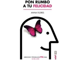 Livro Pon Rumbo A Tu Felicidad de Anna Flores (Espanhol)