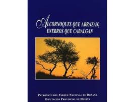 Livro Alcornoques que abrazan, enebros que cabalgan de Jesús Casas Grande (Espanhol)