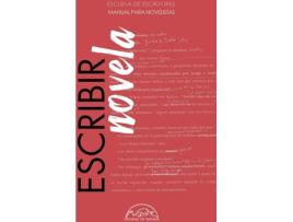 Livro Escribir Novela. Manual Para Novelistas de Escuela De Escritores (Espanhol)