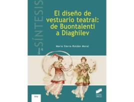 Livro Diseño De Vestuario Teatral: De Buontalenti A Diaghilev de Vários Autores (Espanhol)