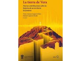 Livro La tierra de Vera de Editorial Víctor Antonio Luque De Haro, Editorial Manuel Caparrós Perales (Espanhol)