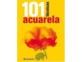 Livro 101 técnicas acuarela / 101 Aquarelle techniques de Parramon (Espanhol)