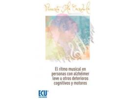 Livro El ritmo musical en personas con Alzheimer leve u otros deterioros cognitivos leves de Vicente Plá Candela (Espanhol)