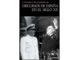 Livro Discursos de España en el siglo XX de Literary Editor Ismael Saz, Literary Editor MaríA Pilar SalomóN ChéLiz, Literary Editor Carlos Forcadell Álvarez (Espanhol)