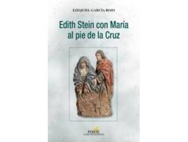 Livro Edith Stein con María al pie de la cruz de Ezequiel García Rojo (Espanhol)