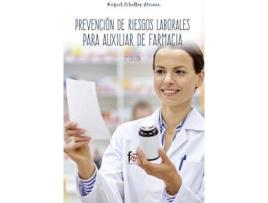 Livro Prevención de riesgos laborales para auxiliar de farmacia de Rafael Ceballos Atienza (Espanhol)