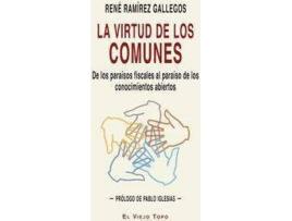 Livro La virtud de los comunes : de los paraísos fiscales al paraíso de los conocimientos abiertos de Rene Ramirez Gallegos (Espanhol)