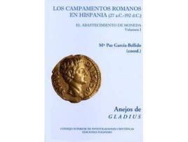 Livro Los Campamentos Romanos En Hispania (27 A.C.-192 D.C) : El Abastecimiento de Moneda de General Rapporteur María Paz García-Bellido (Espanhol)