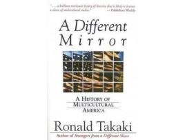 Livro A Different Mirror : A History of Multicultural America de Ronald Takaki (Inglês)