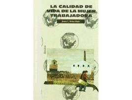 Livro La calidad de vida de la mujer trabajadora de Prior Ruíz, J. C (Espanhol)
