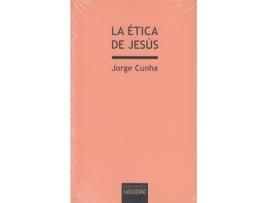 Livro La ética de Jesús de Jorge Teixeira Da Cunha (Espanhol)