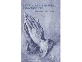 Livro Cuanod Rezar Resulta Emocionante. Poesias Para Orar de Manuel Casado Velarde (Espanhol)