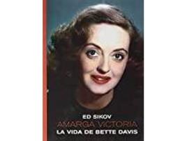 Livro Amarga victoria : la vida de Bette Davis de Ed Sikov (Espanhol)