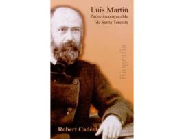 Livro Luis Martin. Padre incomparable de santa Teresita de Cadeot, Robert (Espanhol)