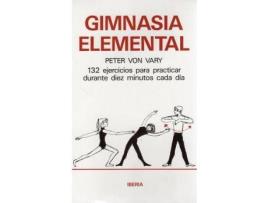 Livro Gimnasia elemental : diez minutos cada día de Peter Von Vary (Espanhol)