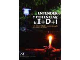 Livro Entender y potenciar la I+D+I : las universidades como ejemplo. Para juristas y no juristas de Alicia María Hernández Peña (Espanhol)