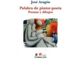 Livro Palabra de pintor-poeta de Jose Aragon (Espanhol)