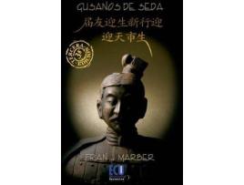 Livro Gusanos de seda de Martínez Bernal, Francisco Javier (Espanhol)