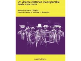 Livro Un drama histórico incomparable. España 1808-1939 (ed. rústica) de Ramos Oliveira, Antonio (Espanhol)