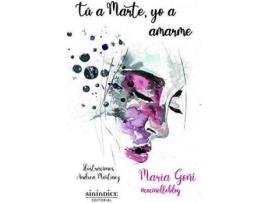 Livro Tú a Marte, yo a amarme de María Eugenia Goñi Encina (Espanhol)