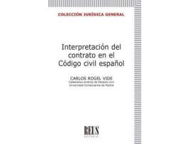 Livro Interpretación del contrato en el Código civil de Carlos Rogel Vide (Espanhol)
