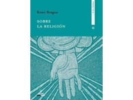 Livro Sobre la religión de Rémi Brague (Espanhol)