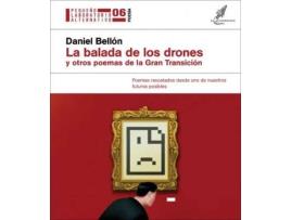 Livro La balada de los drones y otros poemas de la Gran Transición : poemas rescatados desde uno de nuestros futuros posibles de Daniel Bellón (Espanhol)