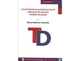 Livro Las prestaciones económicas tras la ruptura de las uniones estables de pareja de Ballester Casanella, Blanca (Espanhol)