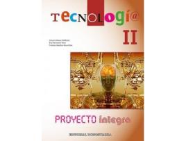 Livro Tecnología II, proyecto integra de Eva Parramón Ponz, Carmen Sánchez-Seco Peña, Arturo Gómez Gilaberte (Espanhol)