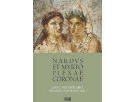Livro Nardvs Et Myrto Plexae Coronae de Literary Editor Juan Jesús Valverde Abril, Literary Editor Paraskevi Gatsioufa (Espanhol)