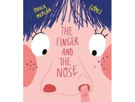 Livro The Finger and the Nose de Paula Merlan, Ilustrado por Gomez (Inglês)